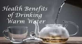 Benefits of warm water – Health benefits of warm water
