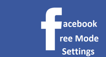 How To Activate Free Facebook – Facebook Free Mode Settings |Go to Free Mode