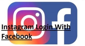 Instagram Login – Instagram Sign Up With Facebook | Instagram Sign Up Through Facebook
