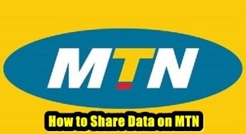 Share Data on MTN 2021 – How to Transfer Data On MTN Nigeria