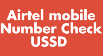 How to Check your Airtel Number with Your Phone