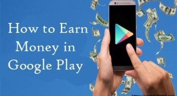 How to Earn Money in Google Play – Selling Apps on Google Play | In-App Advertising