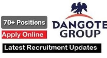 Dangote Group Recruitment – Job Vacancies In Nigeria – Apply Now