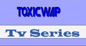 Toxicwap TV Series And Movies – Latest Toxicwap Movie Download – toxicwap.com