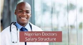 Resident Doctors Salary Structures in Nigeria Latest Update
