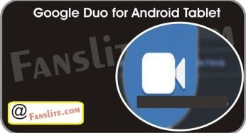 Google Duo for Android Tablet – How to Start a Video or Voice Call…