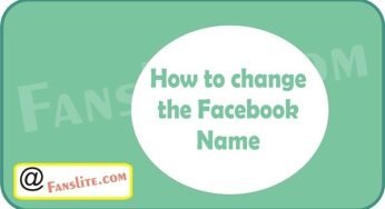 How to change the Facebook Name – Facebook Name Change | Steps