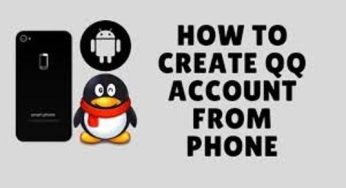 QQ Account Registration Process and Guideline Latest Update