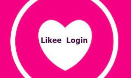 Likee Login Dating and Relationship | Sign up Likee video App
