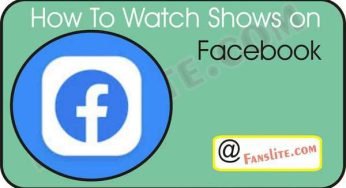 How To Watch Show on Facebook – Facebook Watch Movies – Facebook Watch Shows | Facebook Watch