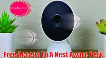Free Access To A Nest Aware Perk – Update on Google Rolls Back Access to Nest
