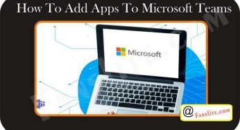Microsoft Teams – How To Add Apps To Microsoft Teams: 4 Proven Ways To Add Your Needed Tools