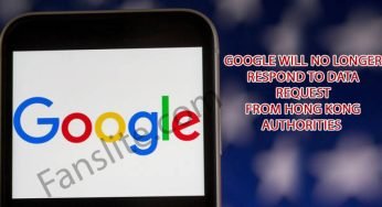 Google – Google Will No Longer Respond To Data Request From Hong Kong Authorities