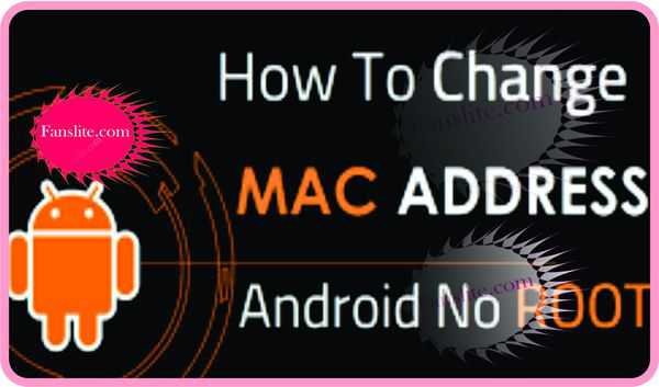 Android Device - How To Change The Mac Address On Your Android Device