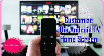 Android TV Update – How To Customize The Android TV Home Screen