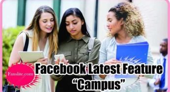 Facebook Latest Feature “Campus” Has Been Launched To Keep College Kids Connected
