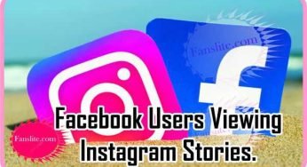 Instagram Stories – Some Facebook Users Are About To Start Viewing Instagram Stories