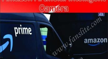 Amazon Artificial Intelligent Powered Camera – Amazon Delivery Vans and Drivers Monitoring Camera