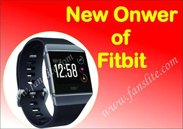 New Onwer of Fitbit - When did Google Buy Fitbit - Who Own Fitbit?