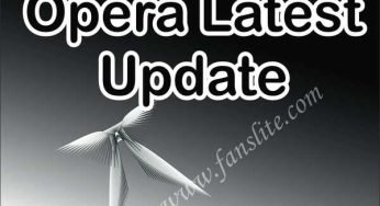 Opera Update – What is Opera Latest Update and Features on Android and iOS