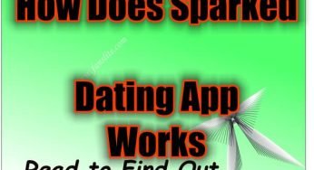 How Does Sparked Dating App Works