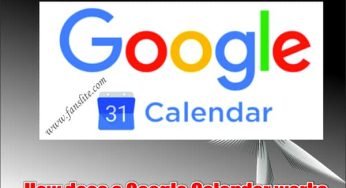 How does a Google Calendar works