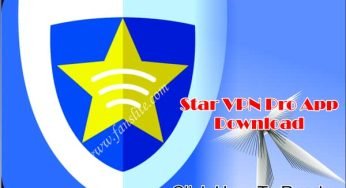 Latest Update On Star VPN Pro App Download – Is Star VPN Any Good?