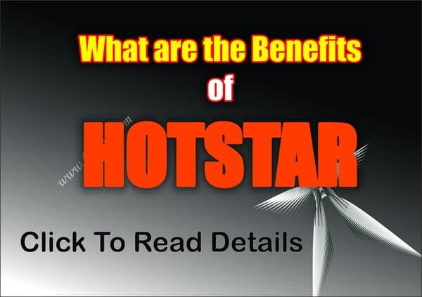 What are the Benefits of Hotstar - Hotstar Features