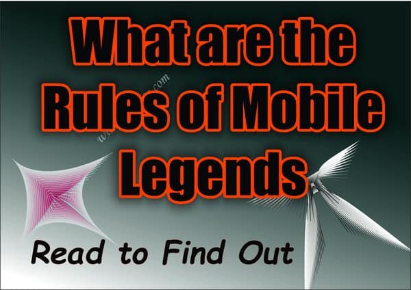What are the Rules of Mobile Legends