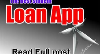 What Is The Best Student Loan App – Which App Gives Loan Immediately