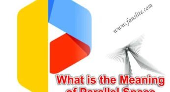 What is the meaning of Parallel Space – Is Parallel Space Good