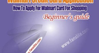 Walmart Credit Card Application – How To Apply For Walmart Card For Shopping
