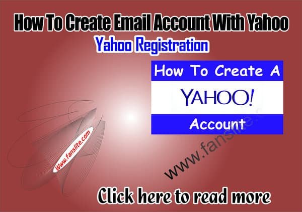 How To Create Email Account With Yahoo – Yahoo Registration