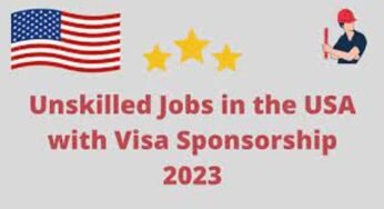 Unskilled Jobs With Visa Sponsorship USA 2023